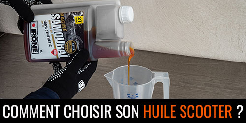Choisir son huile scooter